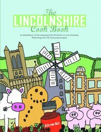 bokomslag The Lincolnshire Cook Book