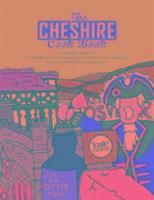 The Cheshire Cook Book: A Celebration of the Amazing Food & Drink on Our Doorstep