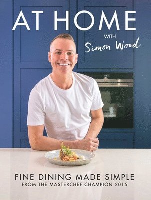 Simon Wood - At Home with Simon Wood, Inbunden