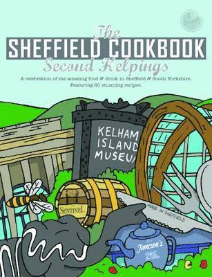 Sheffield Cook Book: Second Helpings