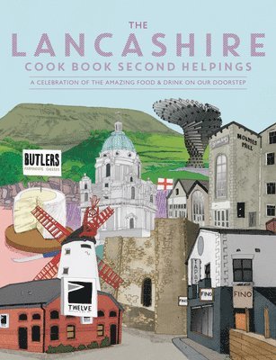 The Lancashire Cook Book: Second Helpings 1