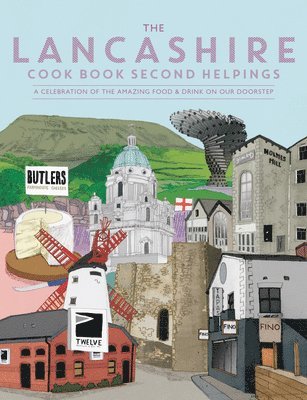 Lancashire Cook Book: Second Helpings