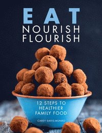 bokomslag Eat Nourish Flourish