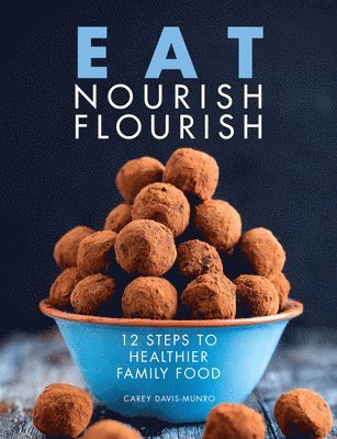 Eat Nourish Flourish 1