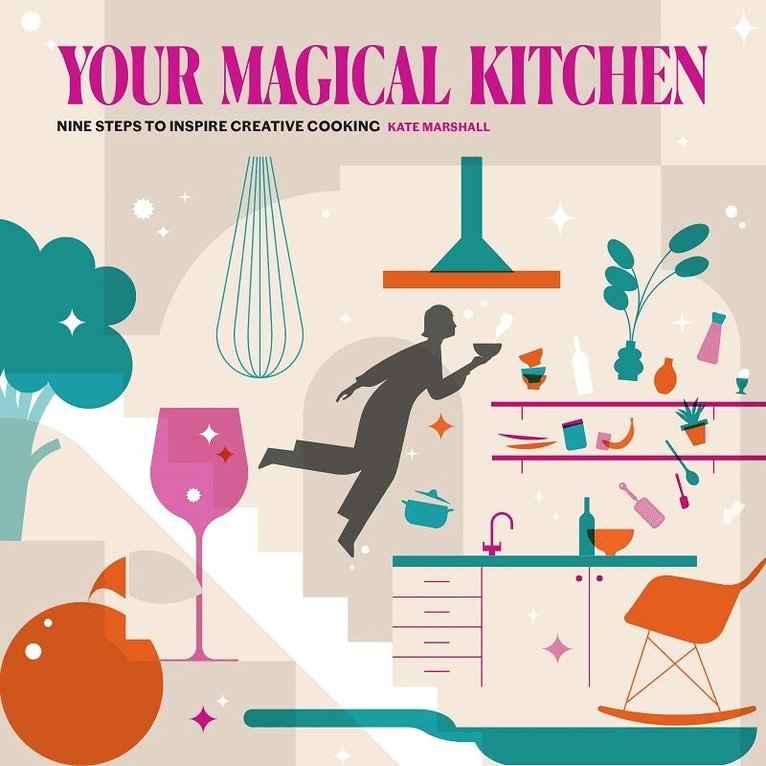 Kate Marshall - Your Magical Kitchen, Häftad