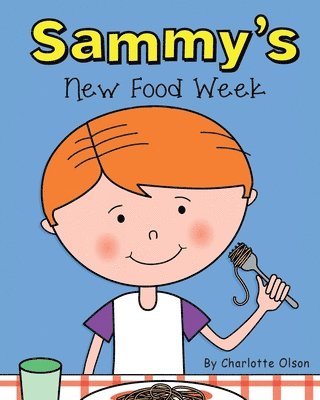 Sammy's New Food Week 1