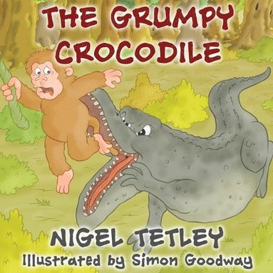 Nigel Tetley - Grumpy Crocodile, Häftad