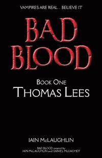bokomslag Bad Blood Volume One: Thomas Lees