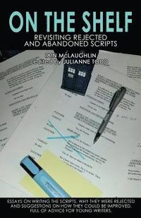 bokomslag On the Shelf: Revisiting Abandoned Scripts