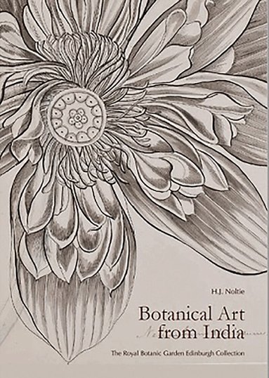 Henry J. Noltie - Botanical Art from India, Inbunden
