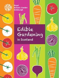 bokomslag Edible Gardening in Scotland