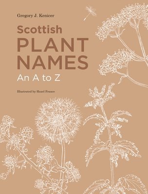 Scottish Plant Names: An A to Z 1