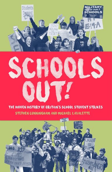 Michael Lavalette, Steve Cunningham - Schools Out!, Häftad