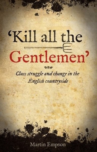 Martin Empson - 'Kill all the Gentlemen', Häftad