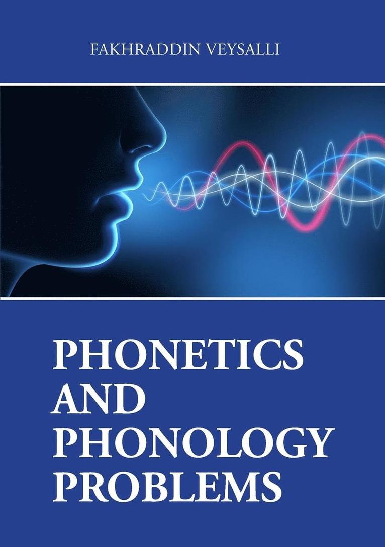 Phonetics and Phonology Problems 1