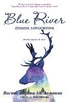 Zinaida Longortova, Stephen M Bland, Stephen M. Bland - Blue River, Inbunden
