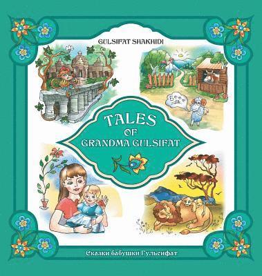 Gulsifat Shakhidi, Stephen M Bland - Tales of Grandma Gulsifat, Inbunden