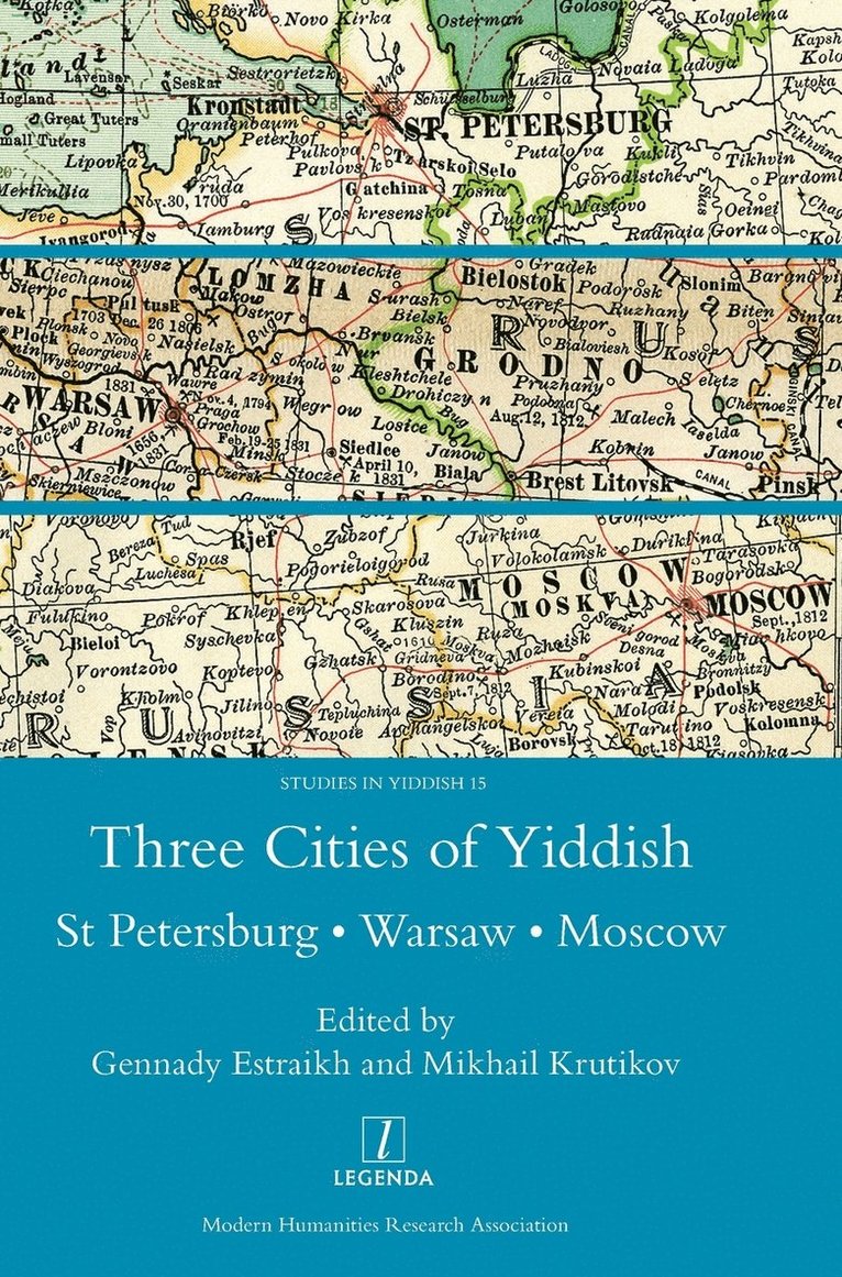 Mikhail Krutikov, Gennady Estraikh, Gennady Estraikh, Mikhail Krutikov - Three Cities of Yiddish, Inbunden