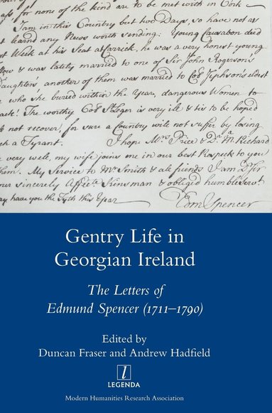 bokomslag Gentry Life in Georgian Ireland: The Letters of Edmund Spencer (1711-1790): The Letters of Edmund Spencer (1711-1790)