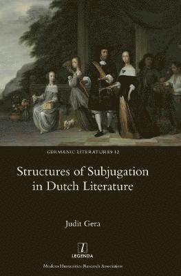 bokomslag Structures of Subjugation in Dutch Literature