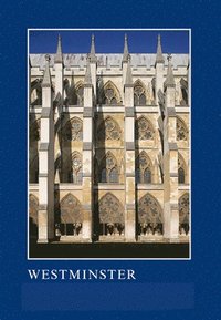 bokomslag Westminster: The Art, Architecture and Archaeology of the Royal Abbey and Palace