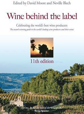 David Moore, Neville Blech - Wine behind the label, Inbunden