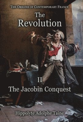 Hippolyte Adolphe Taine - Revolution - II, Inbunden
