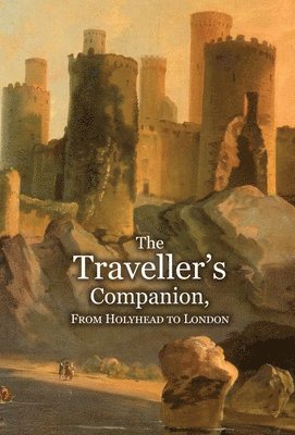 The Traveller's Companion, From Holyhead to London 1