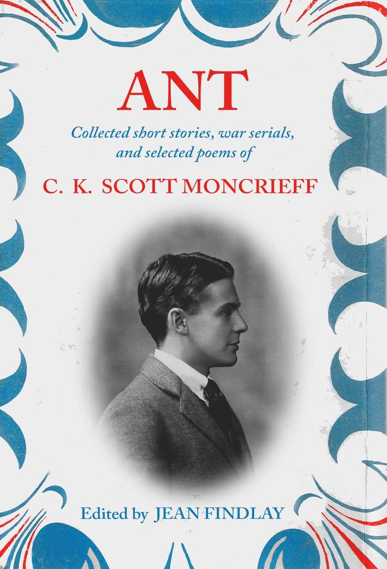 C. K. Scott Moncrieff, Jean Findlay - Ant, Inbunden