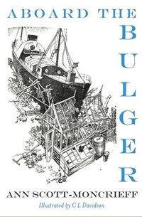 bokomslag Aboard the Bulger