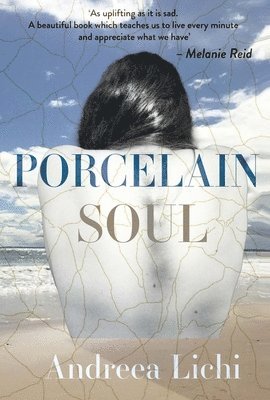 Andreea Lichi - Porcelain Soul, Häftad. Tillgänglighet: Lägg i varukorg