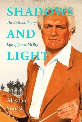 Alasdair Soussi - Shadows and Light, Inbunden