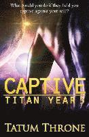 bokomslag Captive: Titan Year 3