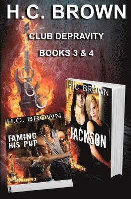 H. C. Brown - Club Depravity - Books 3 & 4: Taming His Pup & Jackson, Häftad