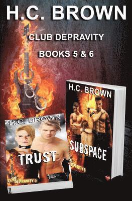 Club Depravity - Books 5 & 6: Trust & Subspace 1