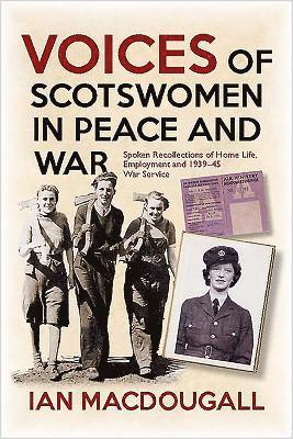 bokomslag Voices of Scotswomen in Peace and War