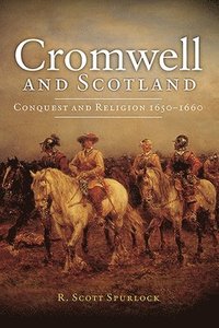 bokomslag Cromwell and Scotland