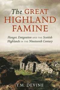 bokomslag The Great Highland Famine