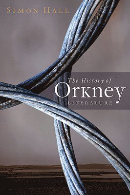 bokomslag The History of Orkney Literature