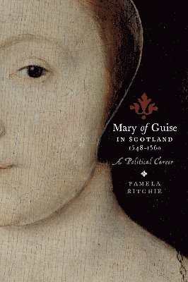 bokomslag Mary of Guise in Scotland, 1548-1560