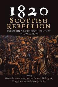 bokomslag 1820: Scottish Rebellion