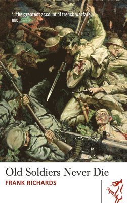 Frank Richards - Old Soldiers Never Die, Häftad