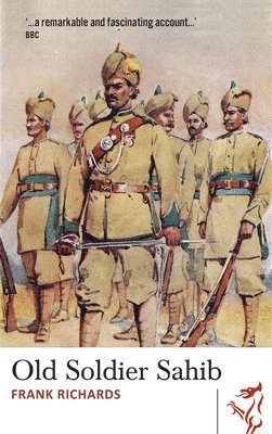 Frank Richards - Library of Wales: Old Soldier Sahib, Häftad