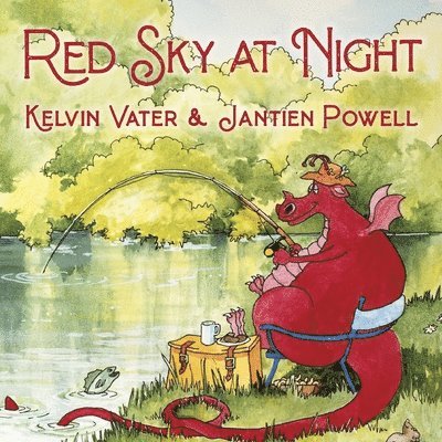 Kelvin Vater - Red Sky at Night Dragon Tales, Häftad
