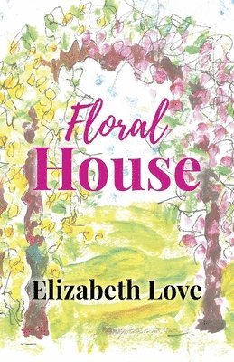 Floral House