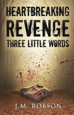 J.M. Robson - Heartbreaking Revenge, Häftad
