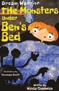 bokomslag Dream Warrior - The Monsters Under Ben's Bed