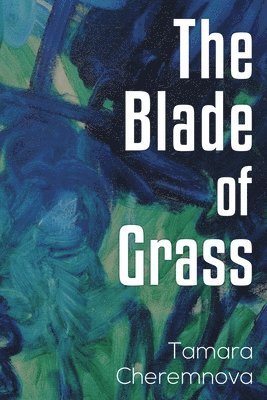 The Blade of Grass 1