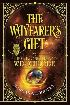 bokomslag THE WAYFARER'S GIFT - The Chronicles of Wrothlore