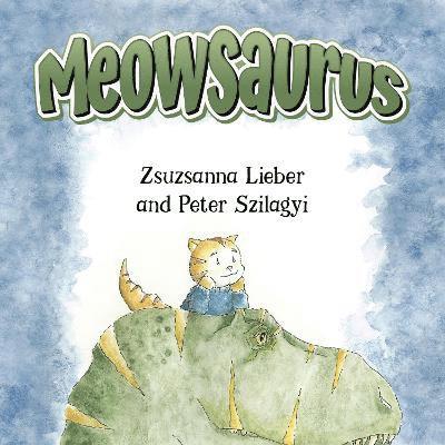 Zsuzsanna Lieber, Peter Szilagyi - Meowsaurus, Häftad